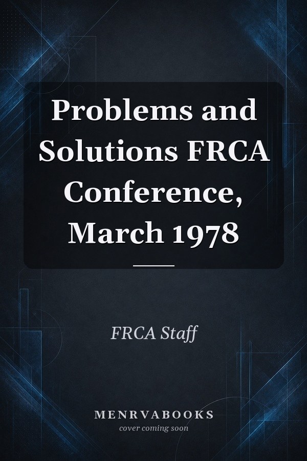 Problems and Solutions FRCA Conference, March 1978