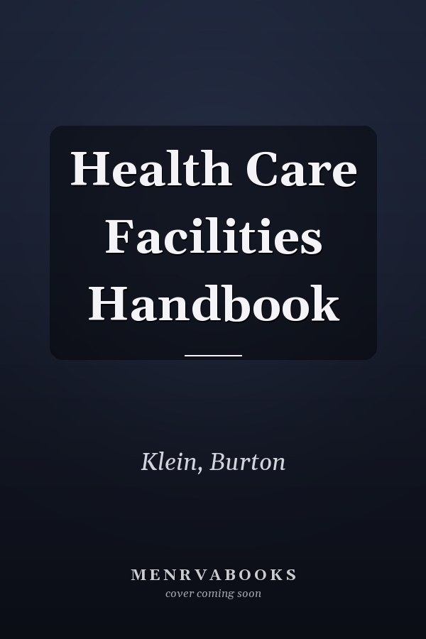 Health Care Facilities Handbook