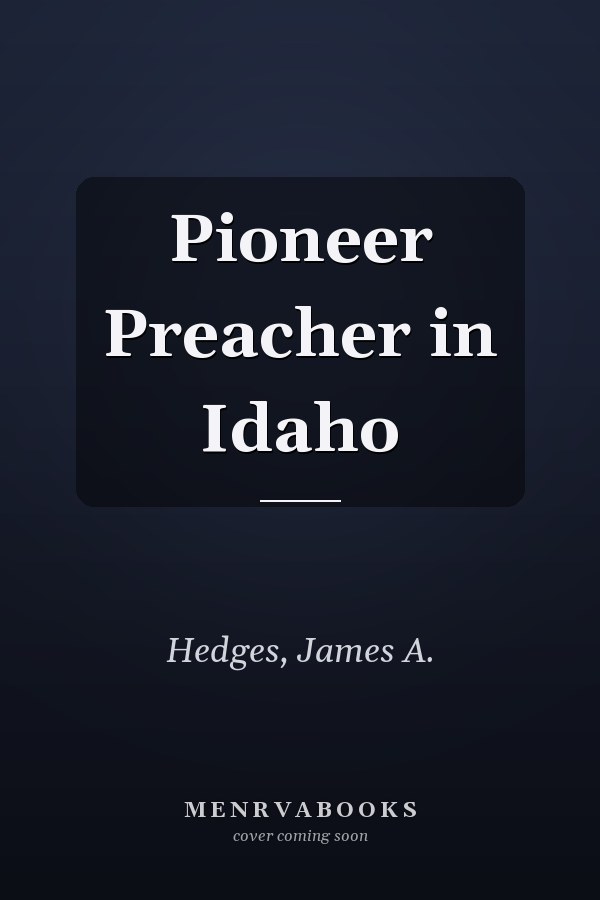 Pioneer Preacher in Idaho