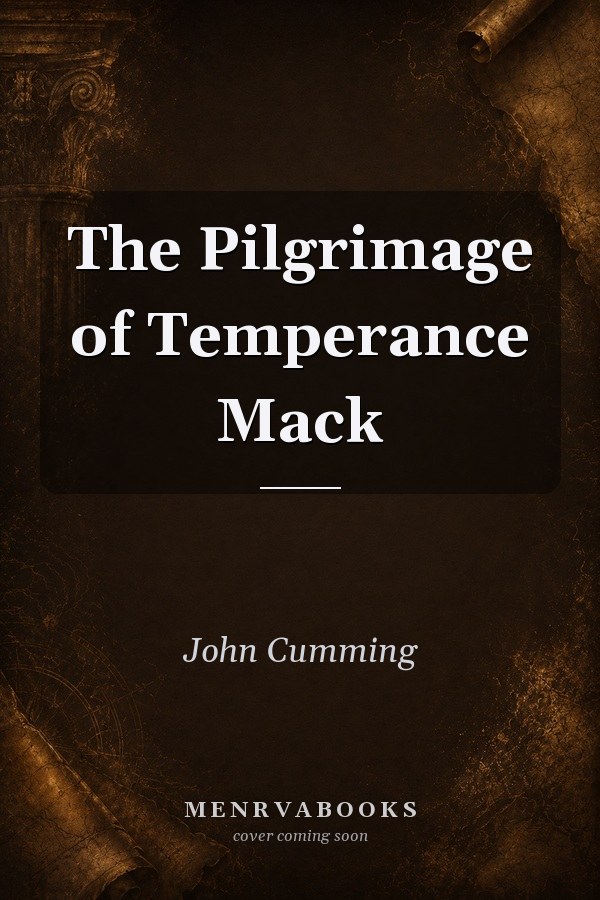 The Pilgrimage of Temperance Mack
