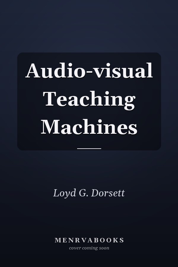 Audio-visual Teaching Machines