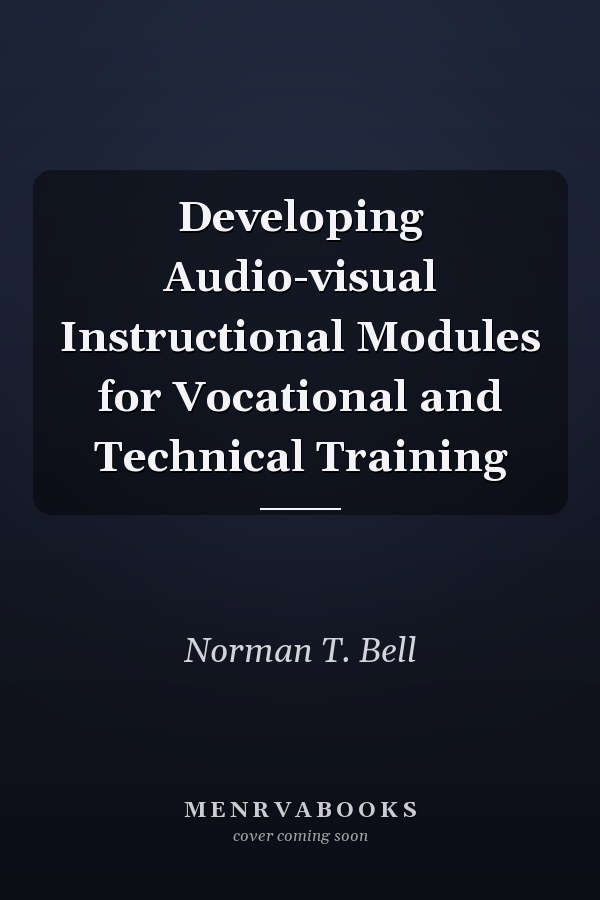 Developing Audio-visual Instructional Modules for Vocational and Technical Training
