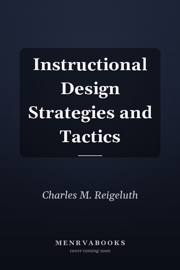 Instructional Design Strategies and Tactics