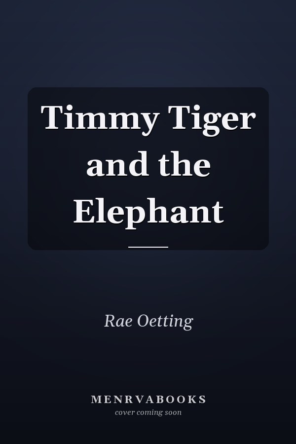 Timmy Tiger and the Elephant