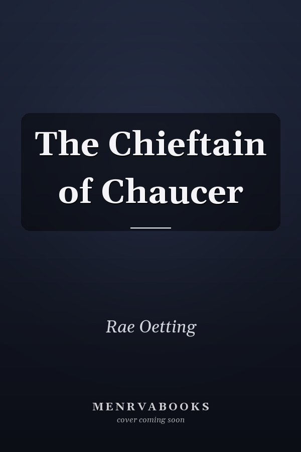 The Chieftain of Chaucer