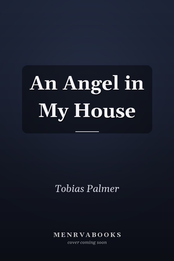 An Angel in My House