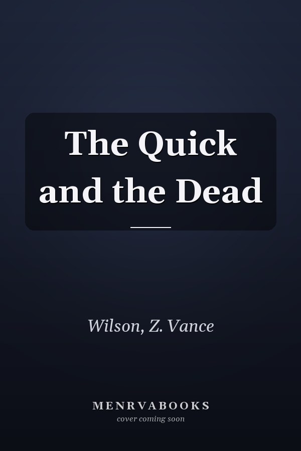 The Quick and the Dead