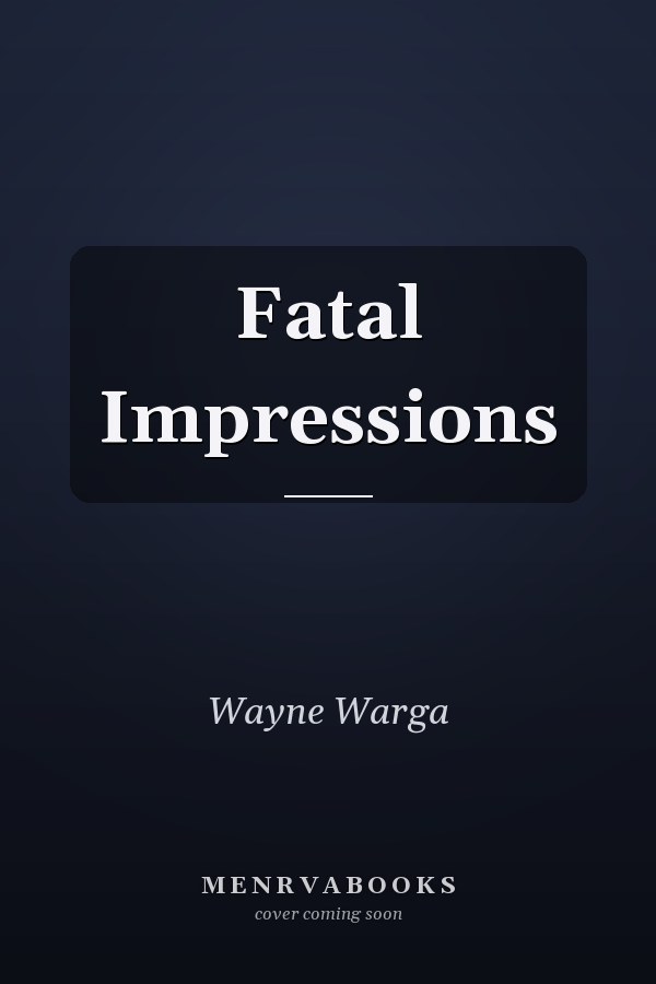 Fatal Impressions