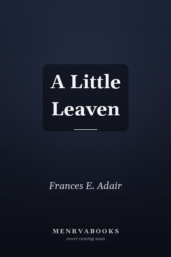 A Little Leaven