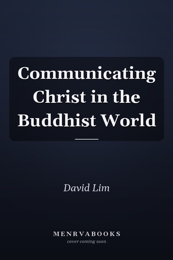Communicating Christ in the Buddhist World