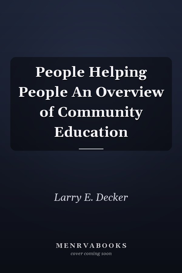 People Helping People An Overview of Community Education