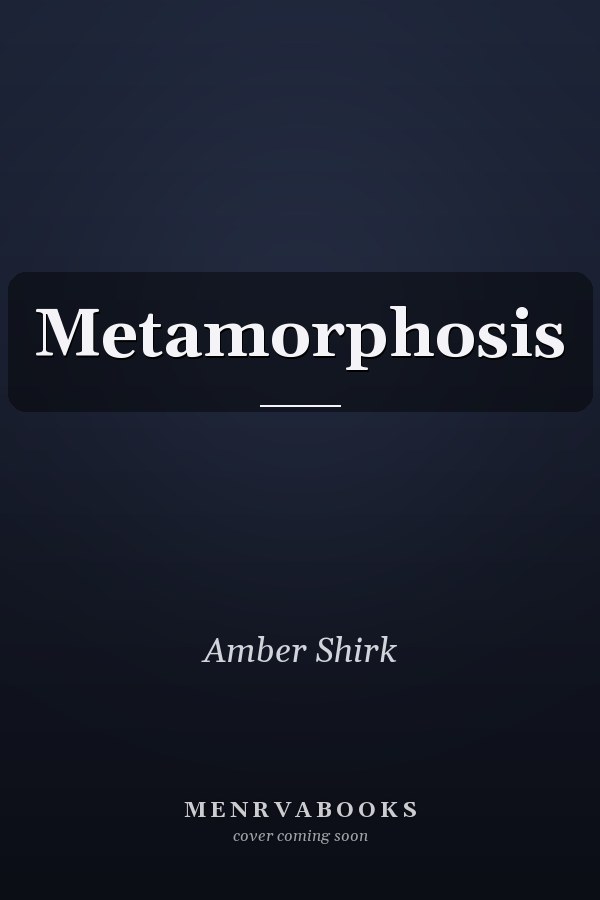 Metamorphosis