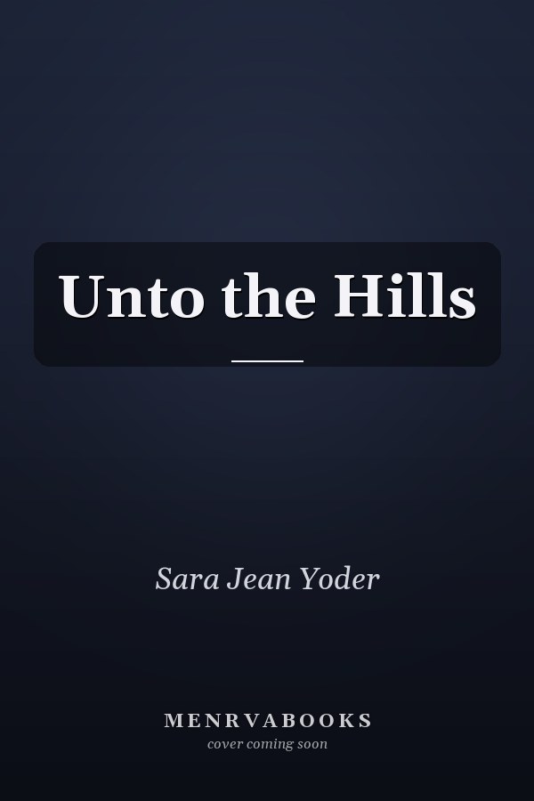 Unto the Hills