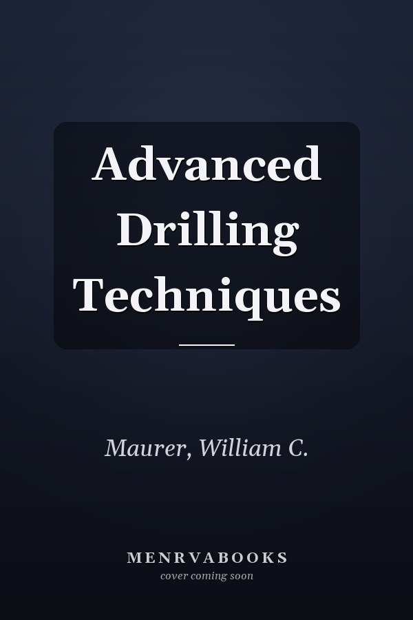 Advanced Drilling Techniques