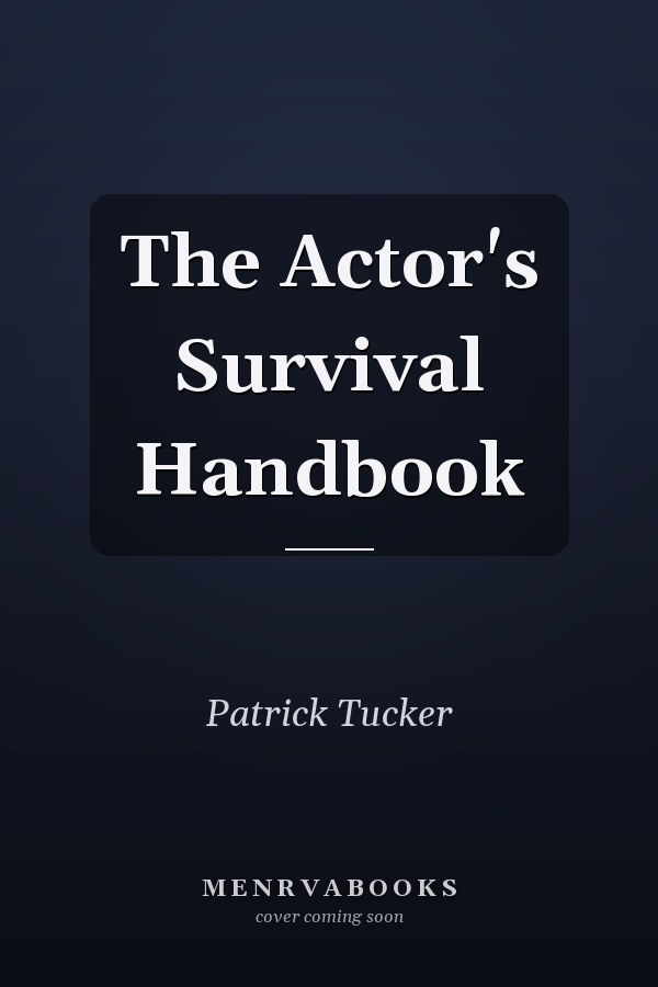 The Actor's Survival Handbook