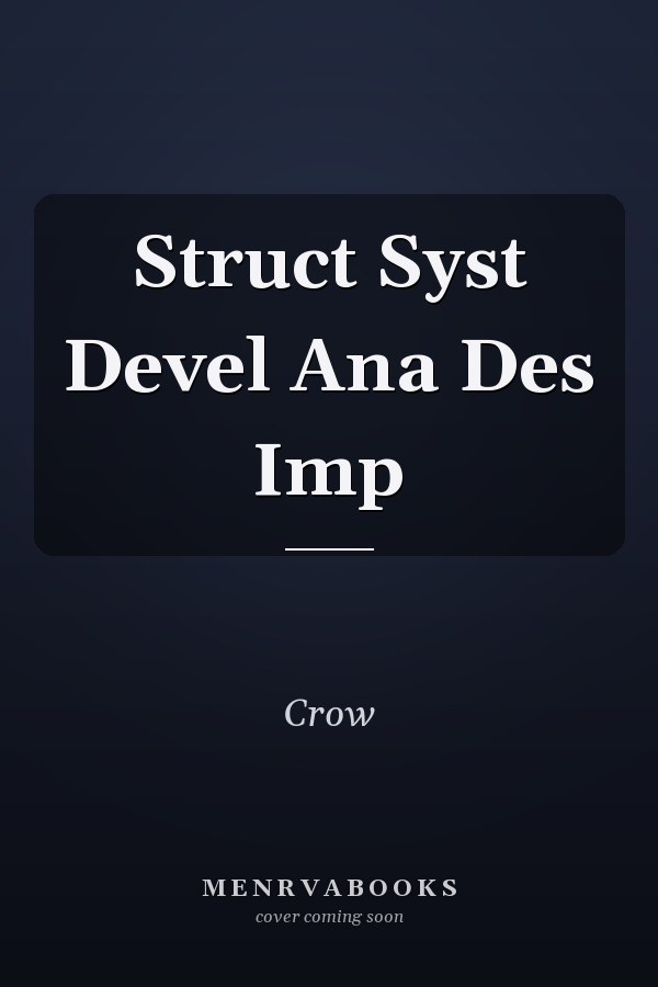 Struct Syst Devel Ana Des Imp