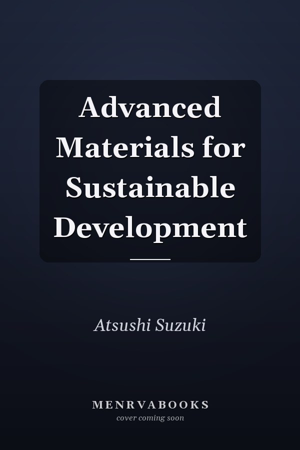 Advanced Materials for Sustainable Development