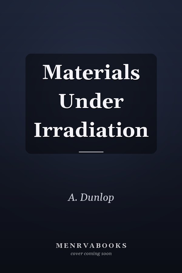 Materials Under Irradiation