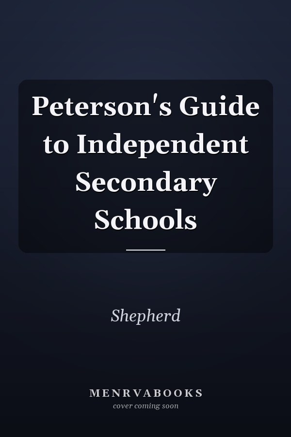 Peterson's Guide to Independent Secondary Schools