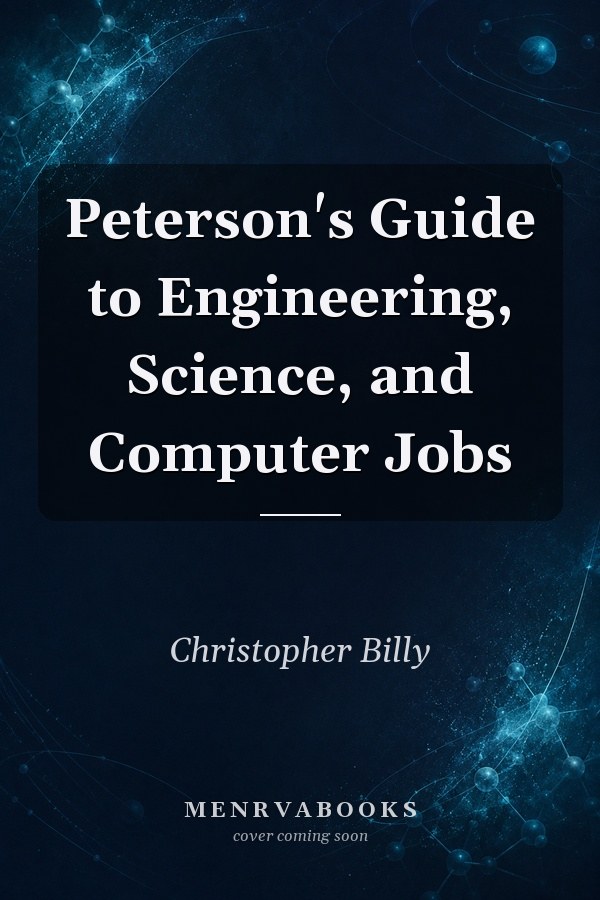 Peterson's Guide to Engineering, Science, and Computer Jobs