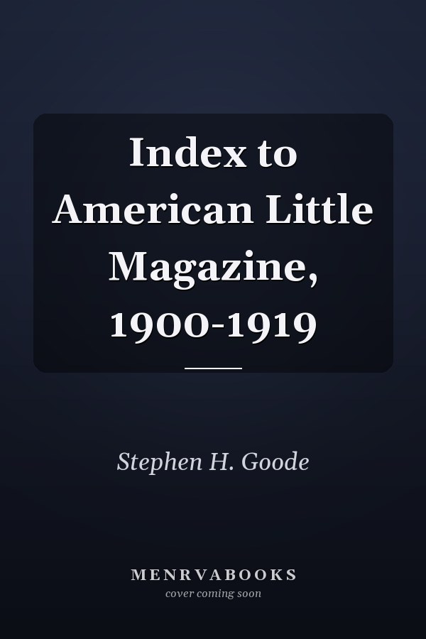 Index to American Little Magazine, 1900-1919