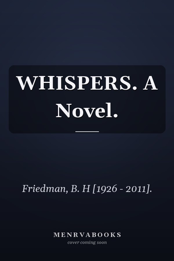 WHISPERS. A Novel.