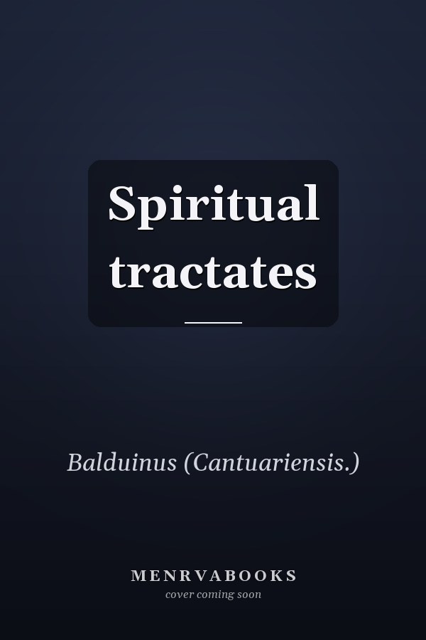Spiritual tractates
