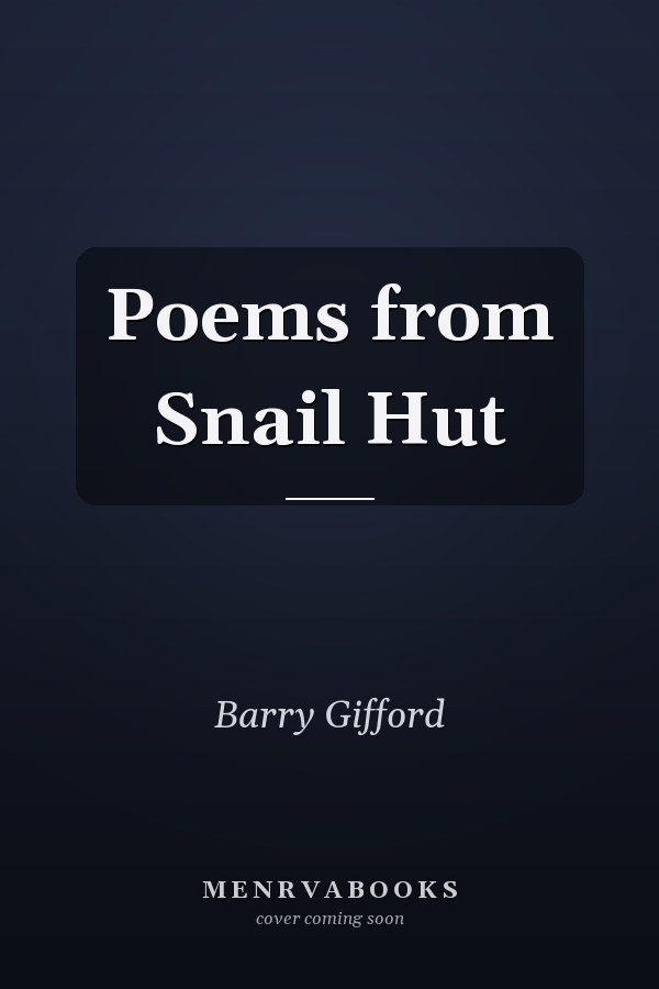 Poems from Snail Hut