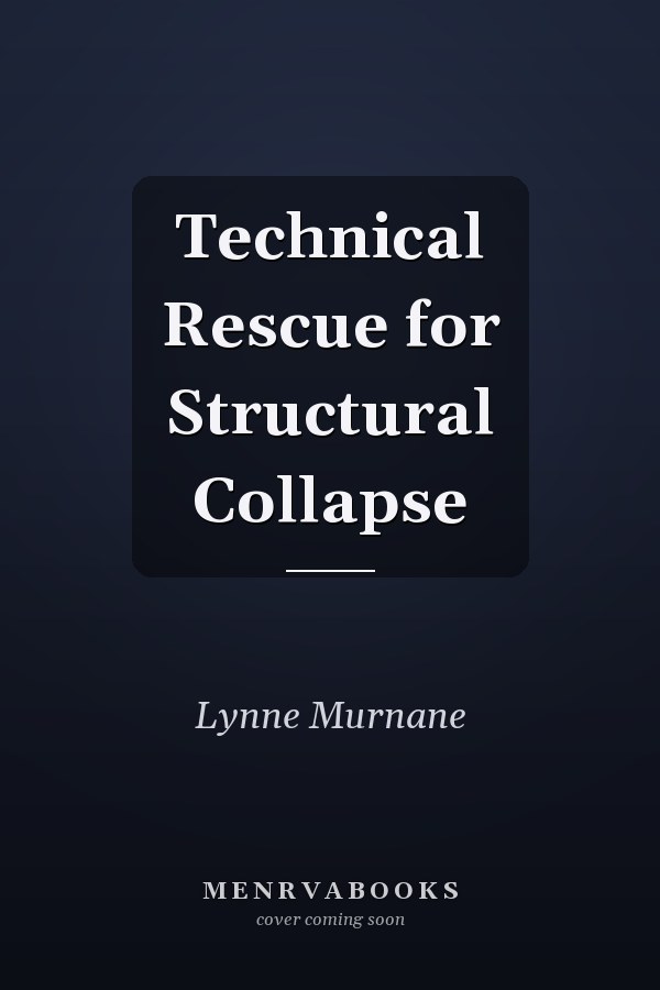 Technical Rescue for Structural Collapse