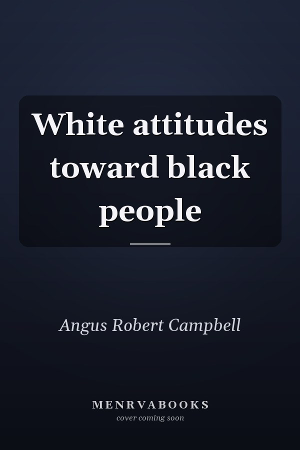 White attitudes toward black people