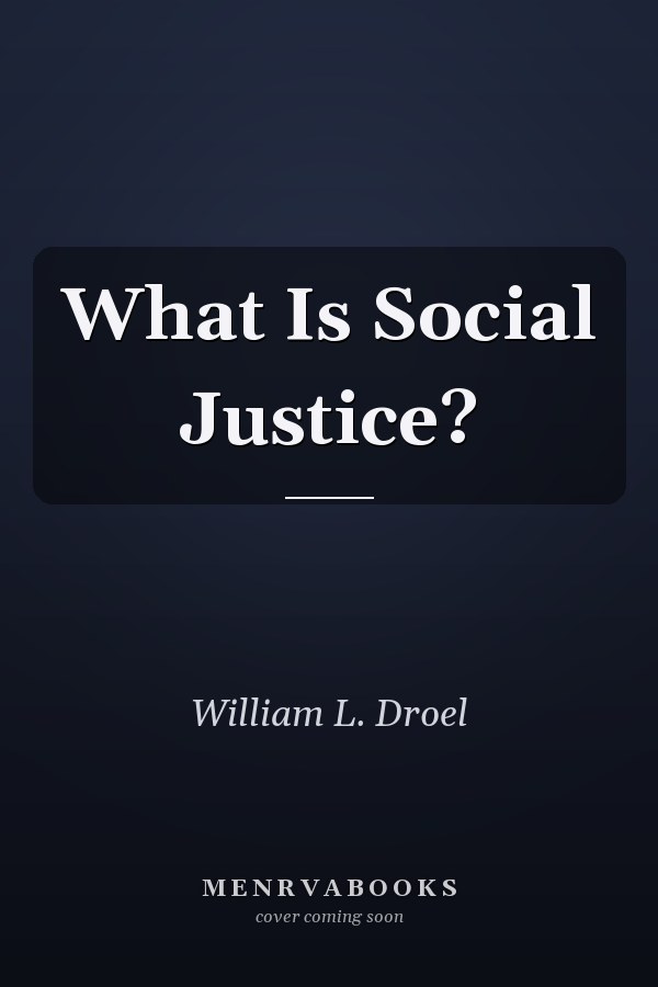 What Is Social Justice?