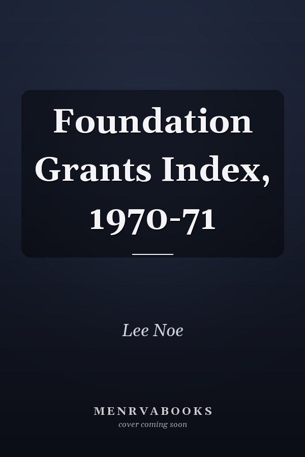 Foundation Grants Index, 1970-71