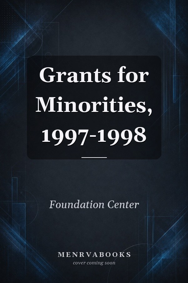 Grants for Minorities, 1997-1998