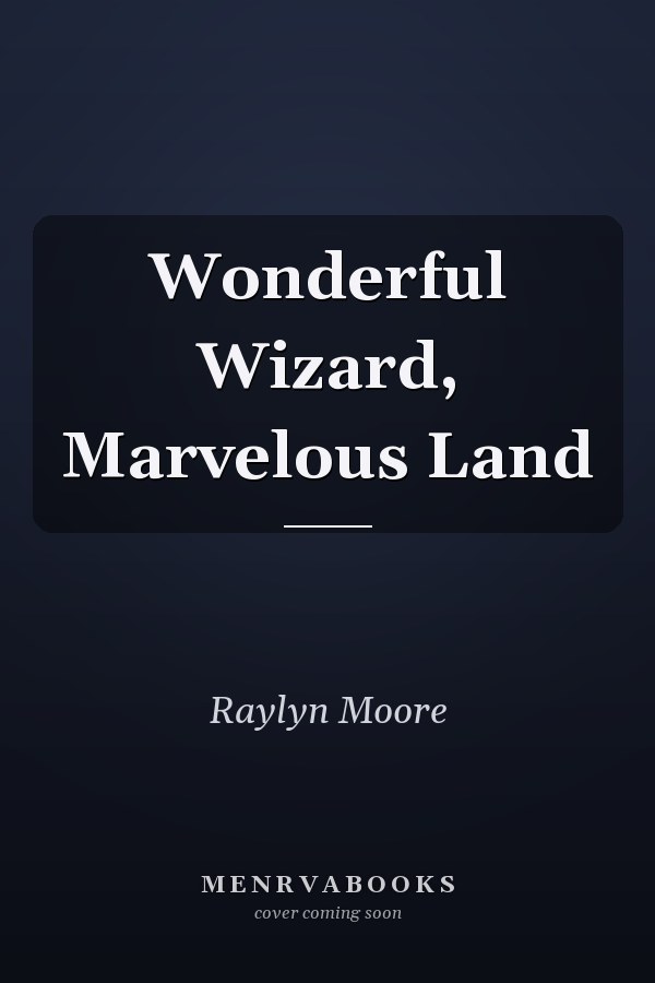 Wonderful Wizard, Marvelous Land