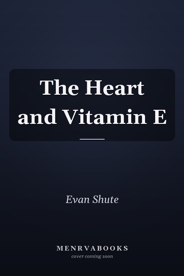 The Heart and Vitamin E