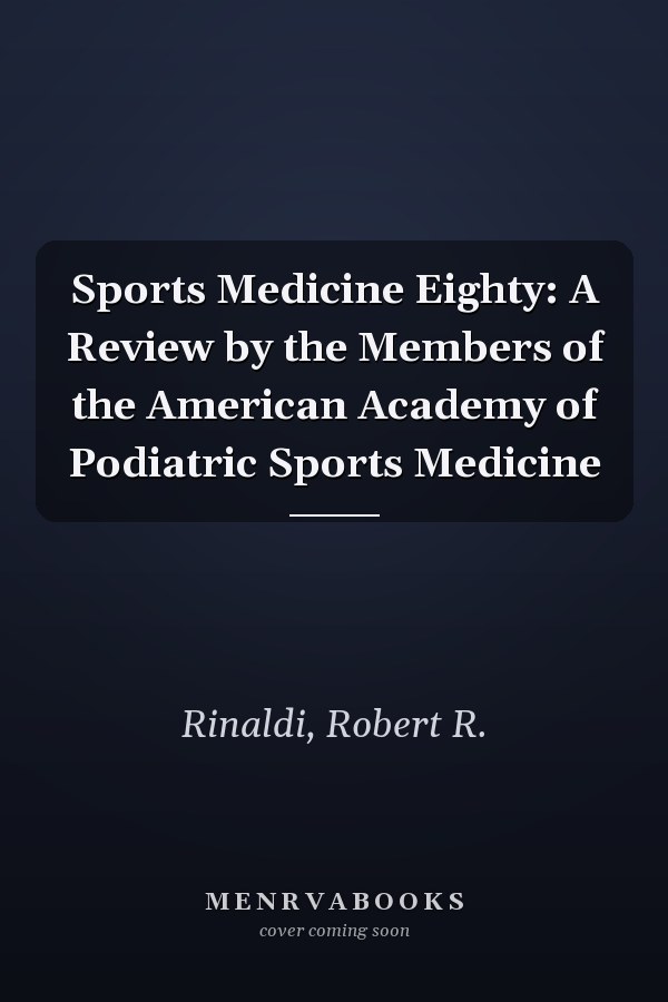 Sports Medicine Eighty: A Review by the Members of the American Academy of Podiatric Sports Medicine