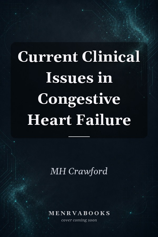 Current Clinical Issues in Congestive Heart Failure