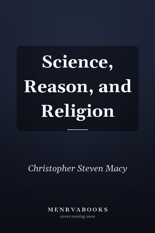 Science, Reason, and Religion