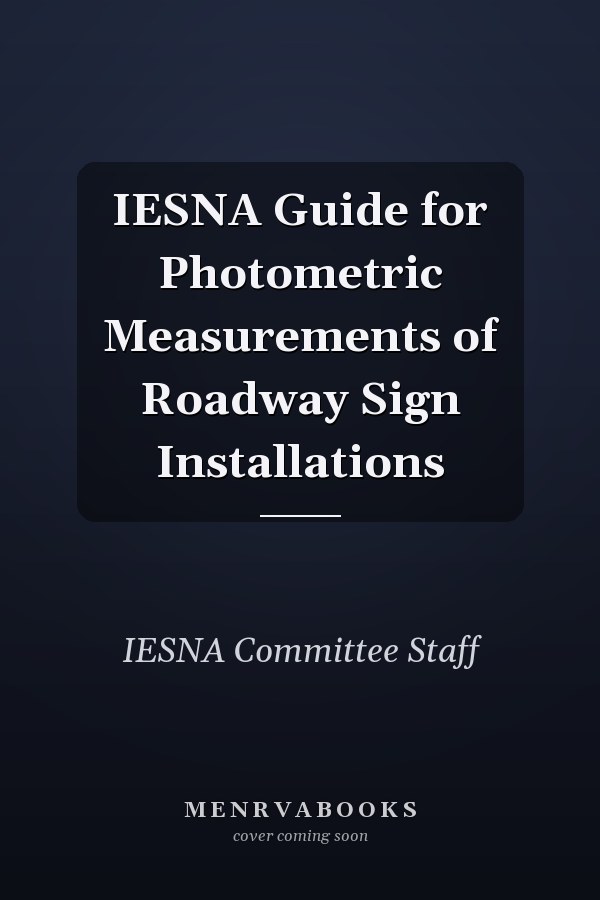IESNA Guide for Photometric Measurements of Roadway Sign Installations