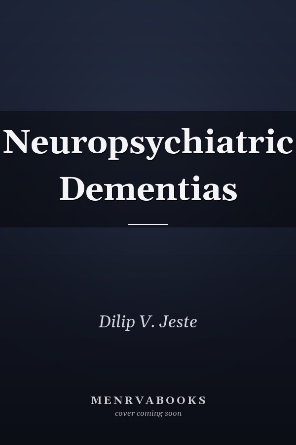 Neuropsychiatric Dementias