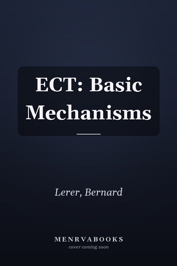 ECT: Basic Mechanisms