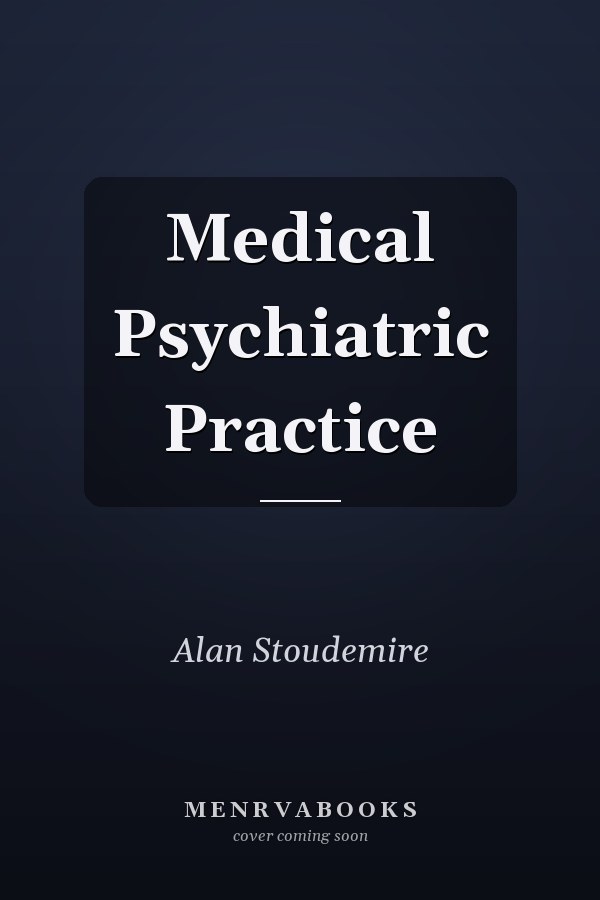Medical Psychiatric Practice