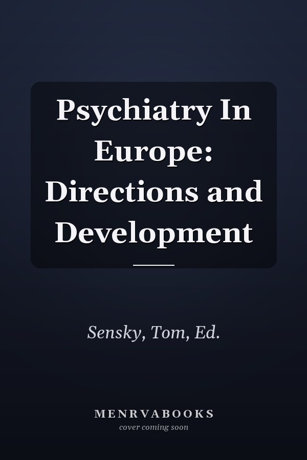 Psychiatry In Europe: Directions and Development