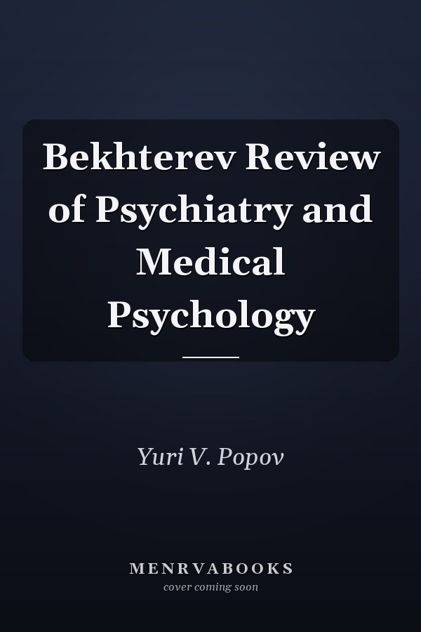 Bekhterev Review of Psychiatry and Medical Psychology