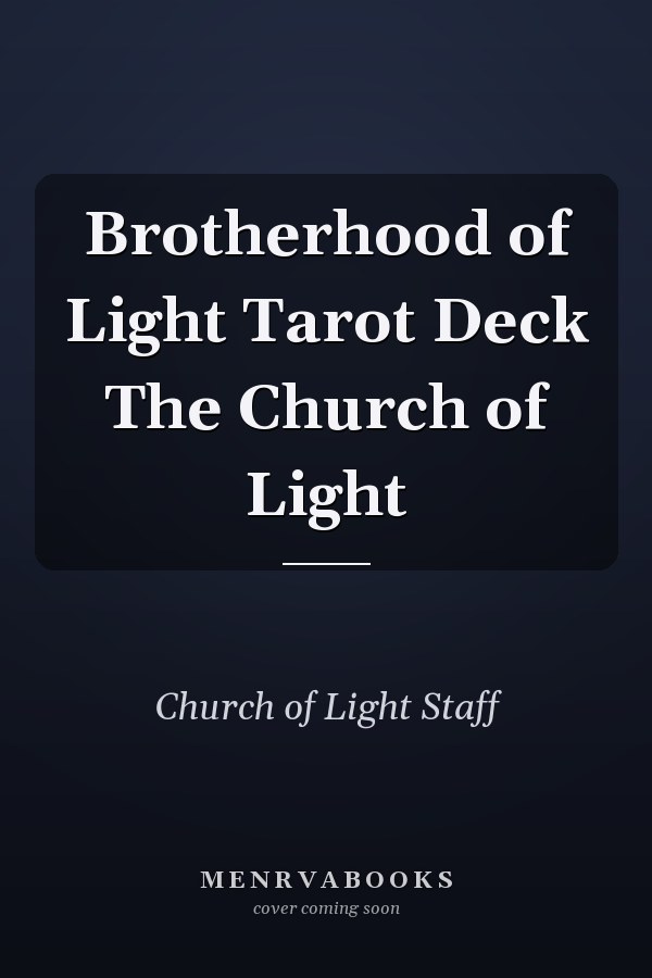 Brotherhood of Light Tarot Deck The Church of Light