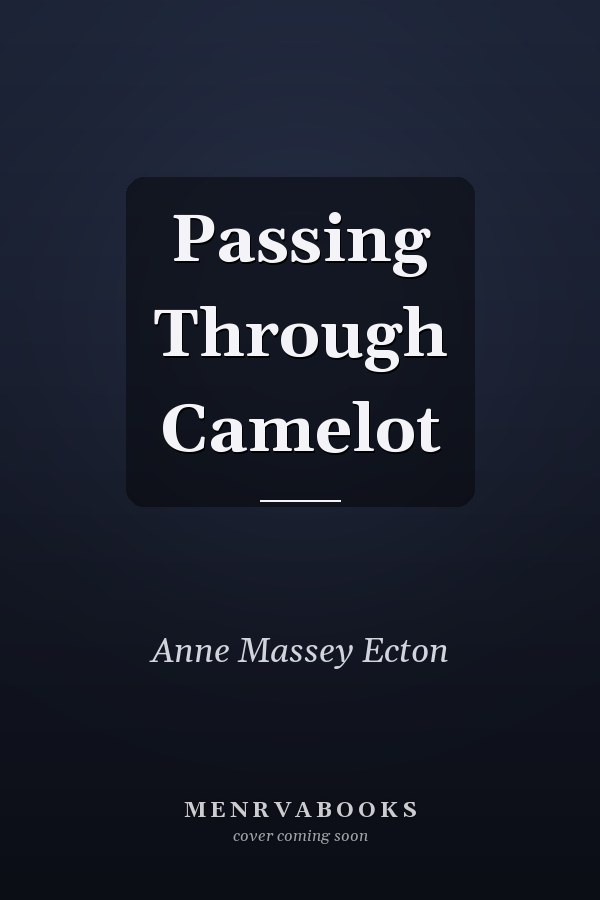 Passing Through Camelot