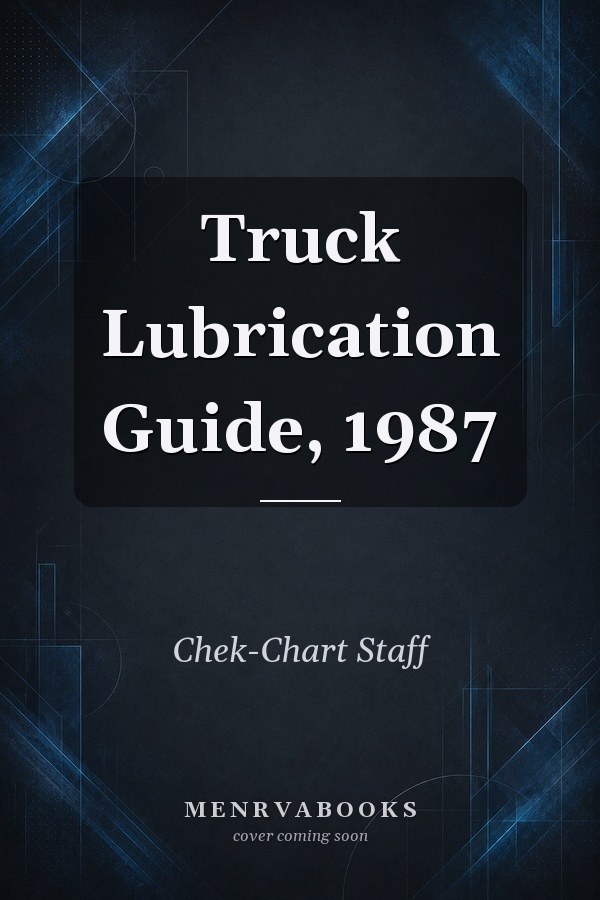 Truck Lubrication Guide, 1987