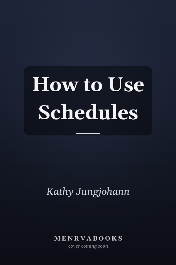 How to Use Schedules