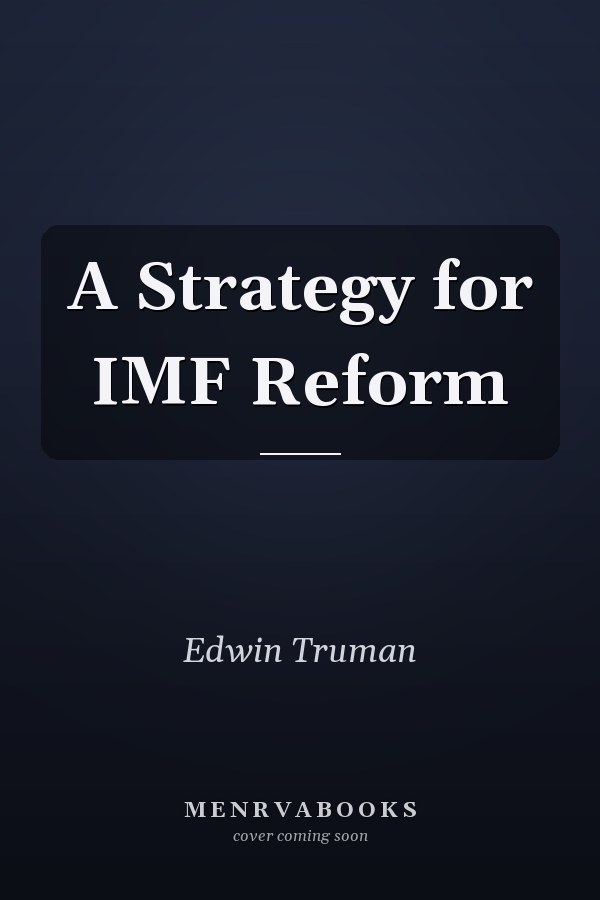 A Strategy for IMF Reform