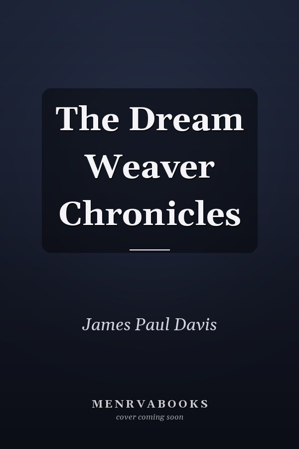The Dream Weaver Chronicles